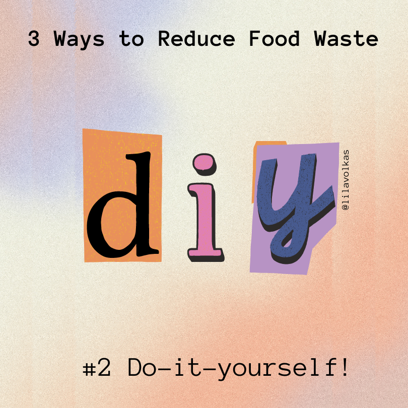 Illustration of cut out letters d, i, y with words: 3 ways to reduce food waste and do-it-yourself